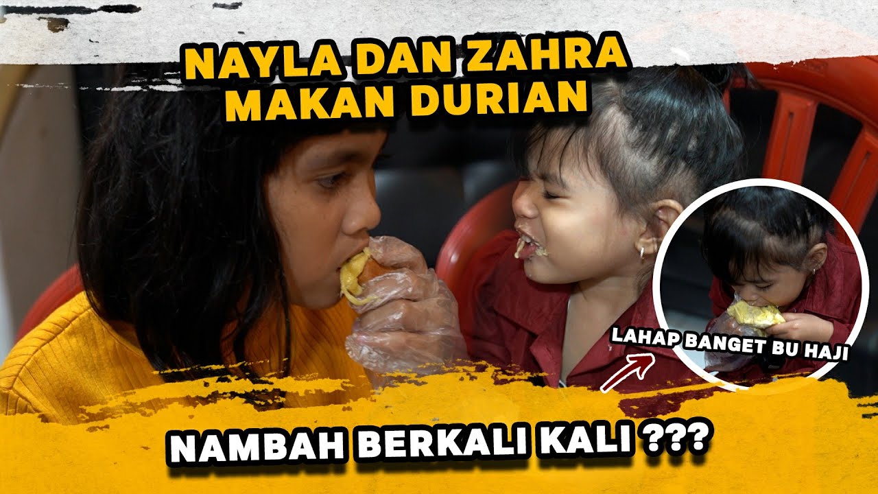 MUKBANG DURIAN BIKIN NAYLA NAMBAH BERKALI KALI !!! MAKANAN FAVORITE NAYLA ??? | PRATIWI NOVIYANTHI