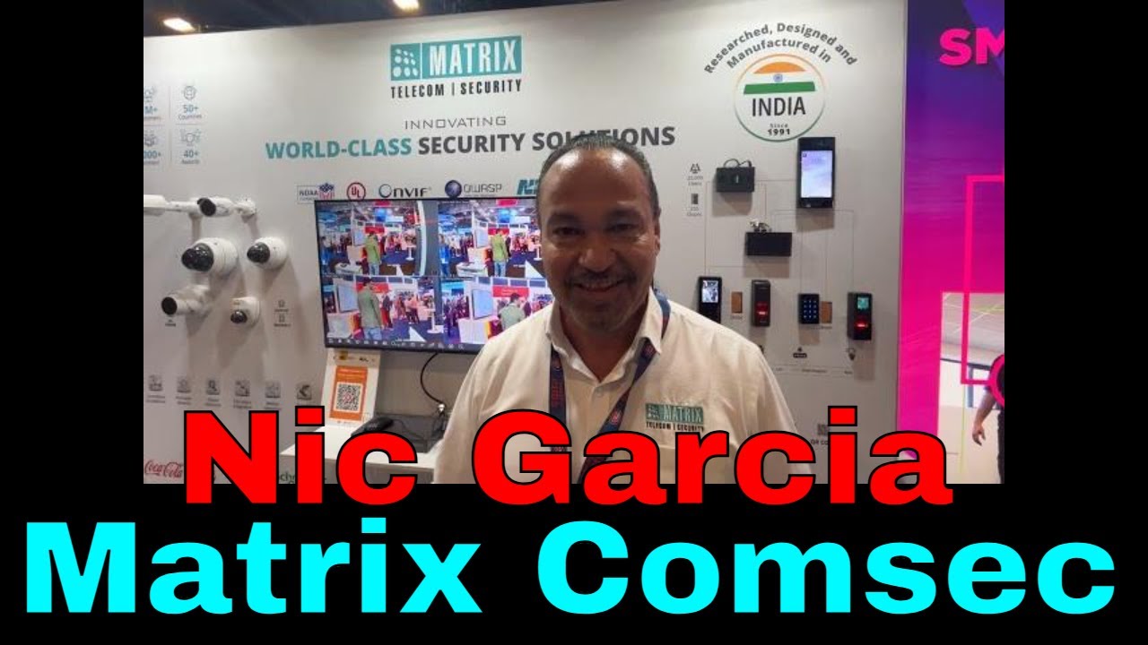 Bq: Ник Гарсия, директор по продажам, Matrix Comsec