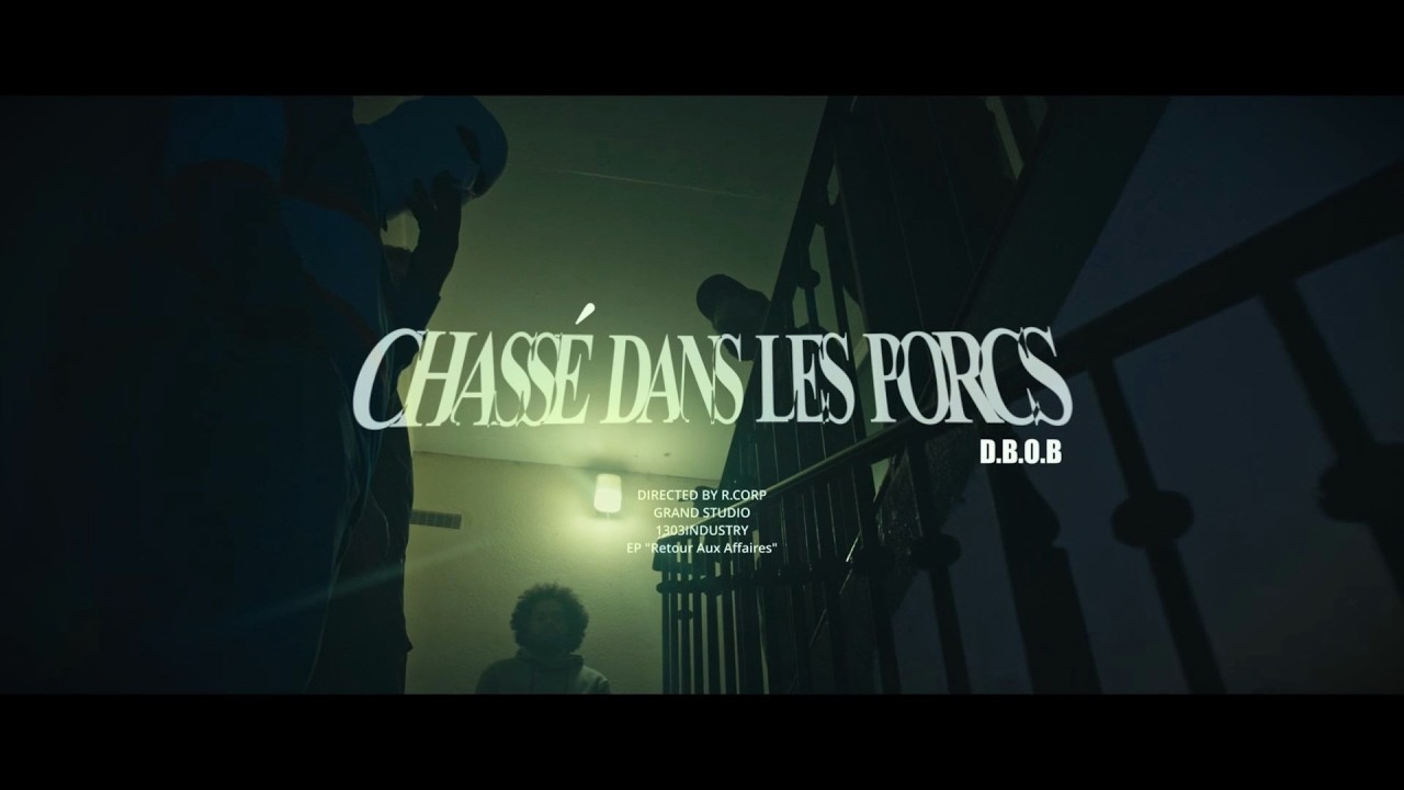 DBOB - Chassé dans les Porcs (cuts : Dj JOKER)
