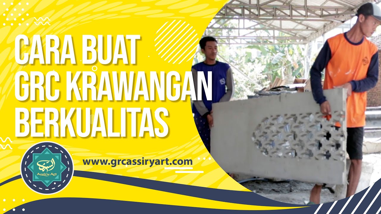 CARA MEMBUAT GRC KRAWANGAN CEPAT MUDAH DAN BERKUALITAS BY GRC ASSIRY ART