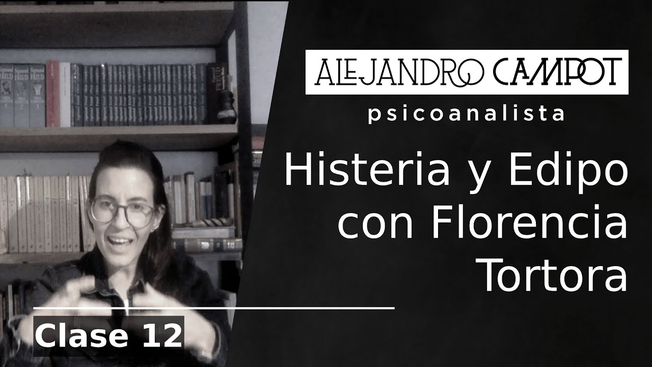 12. Histeria y Complejo de Edipo.