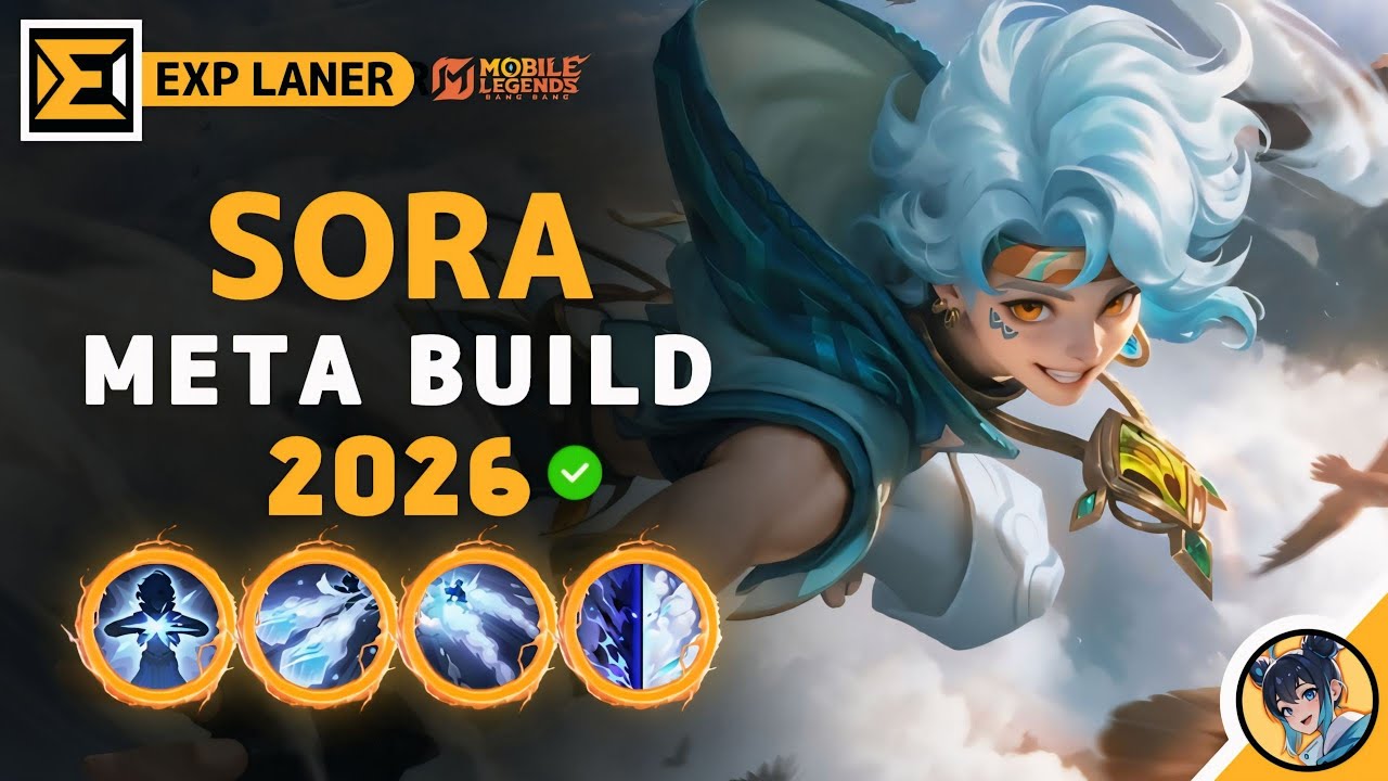 Sora NEW META Build 2026, Emblem, and Best Hero Counters | Mobile Legends