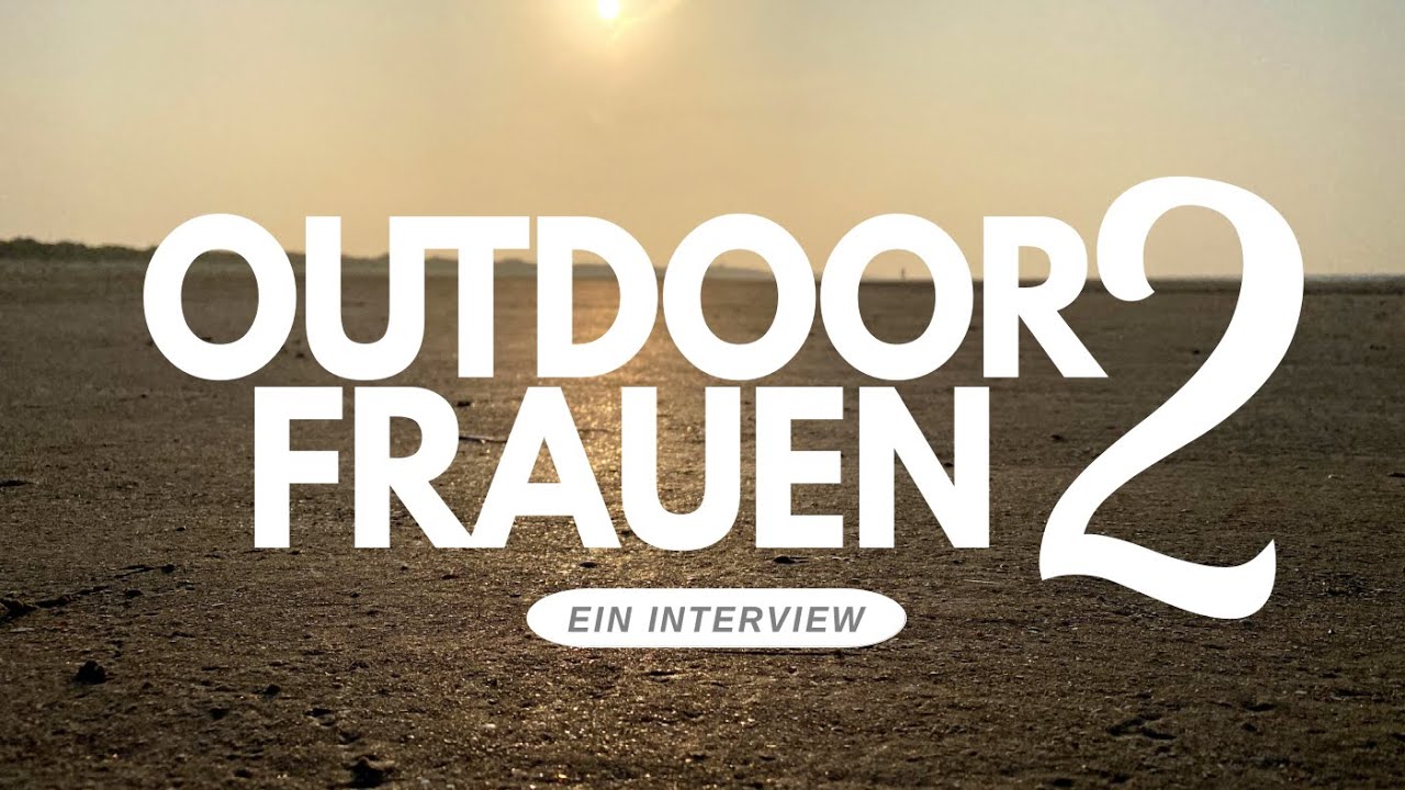 ALLEINE WANDERN - vier FRAUEN berichten von ihren Outdoor-Erlebnissen! 👀🌳🏕️