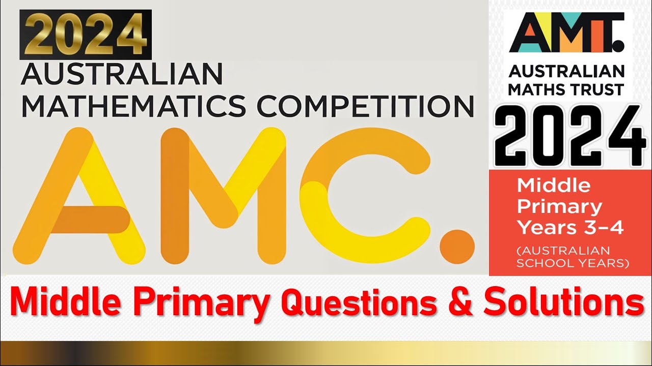 Australian Mathematics Competition | Middle Primary Questions & Solutions | AMC - 2024