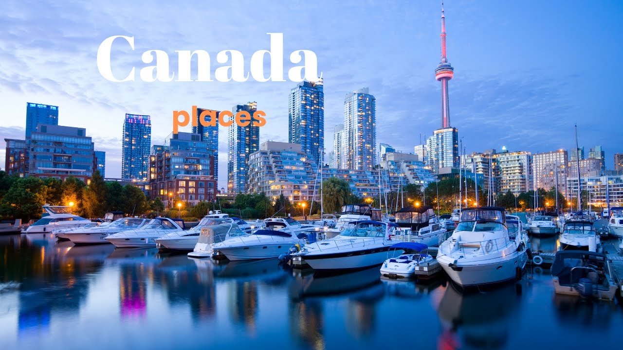Top 10 Best Places to Visit in Canada