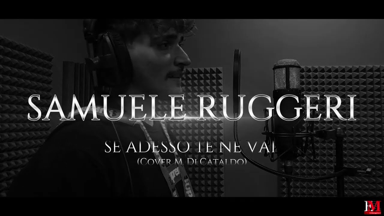 SAMUELE RUGGERI SE ADESSO TE NE VAI (Cover M. Di Cataldo)
