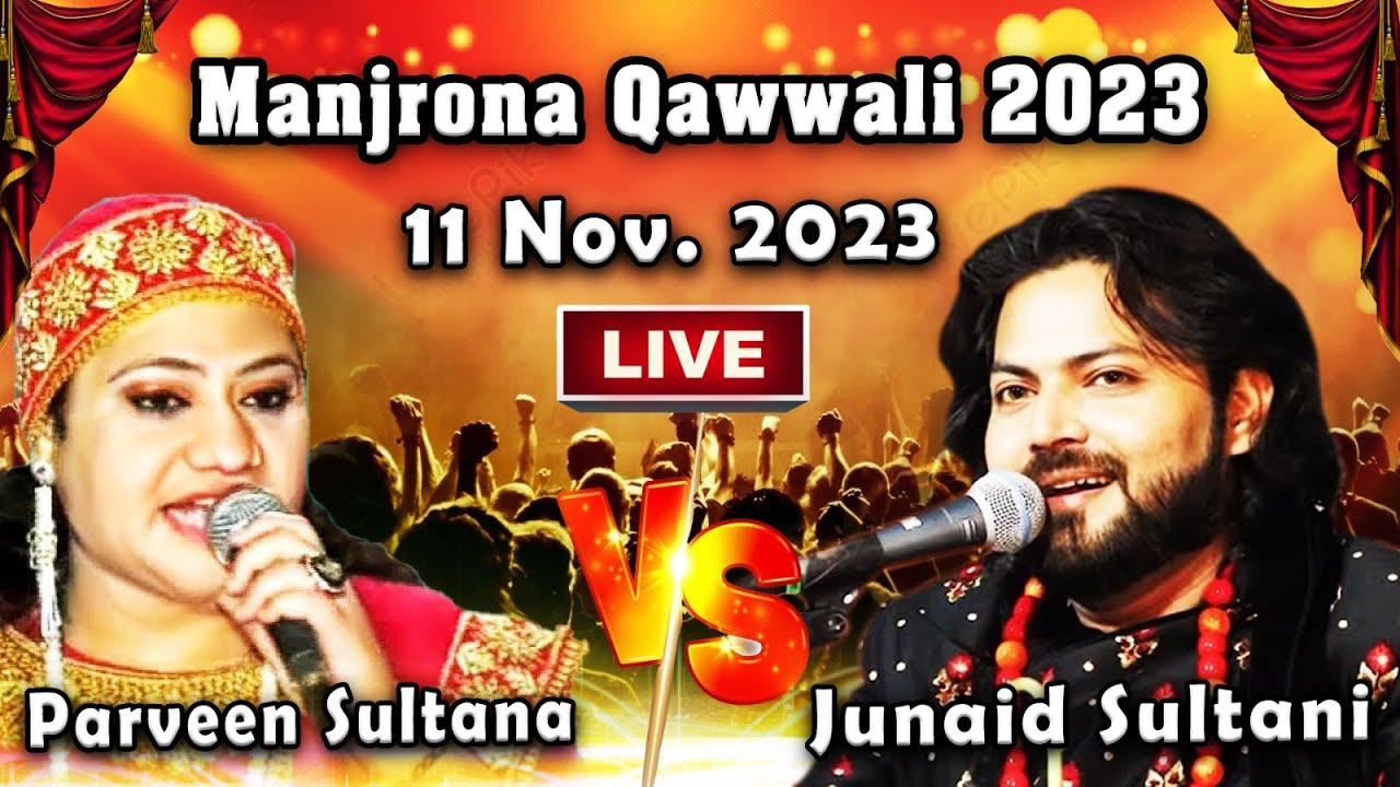 Manjrona Qawwali 2023 - Junaid Sultani vs Parveen Sultana | Kokan Qawwali Live