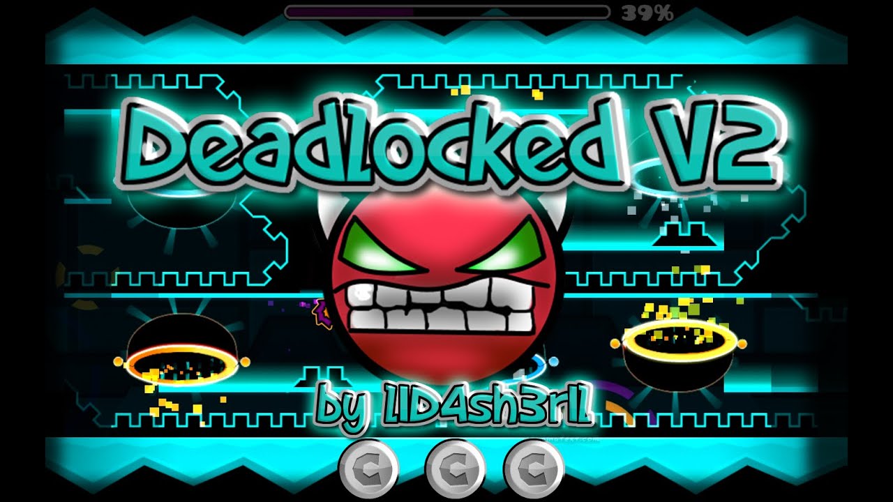 Geometry Dash - Deadlocked V2 100% GAMEPLAY Online (lID4sh3rIl) MEDIUM DEMON