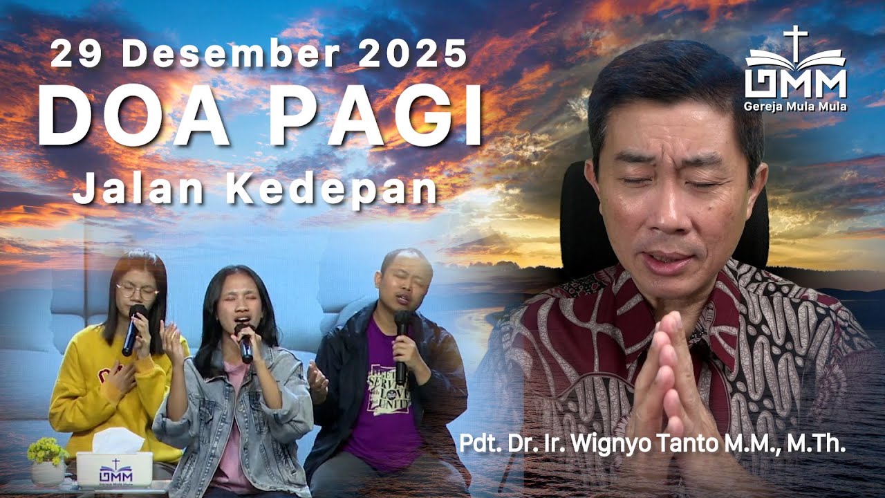 DOA PAGI | Jalan ke depan - 29 Desember 2025 | Ps. Wignyo Tanto