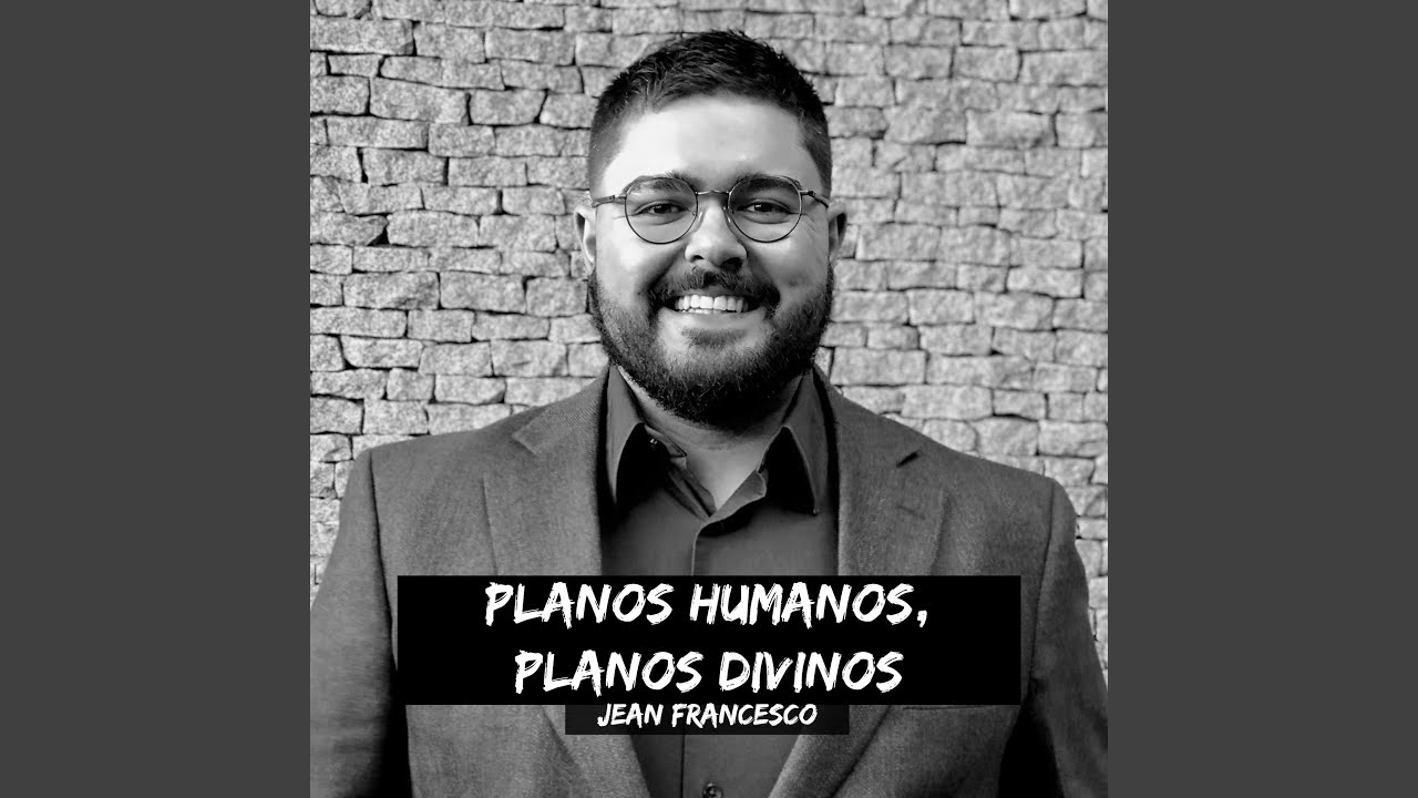 Planos Humanos, Planos Divinos