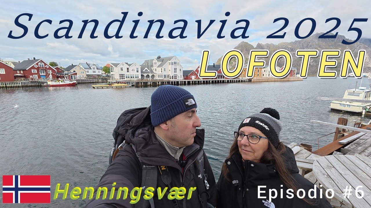 Scandinavia 2025 - Ep.6: Finalmente LOFOTEN e visita di Henningsvær