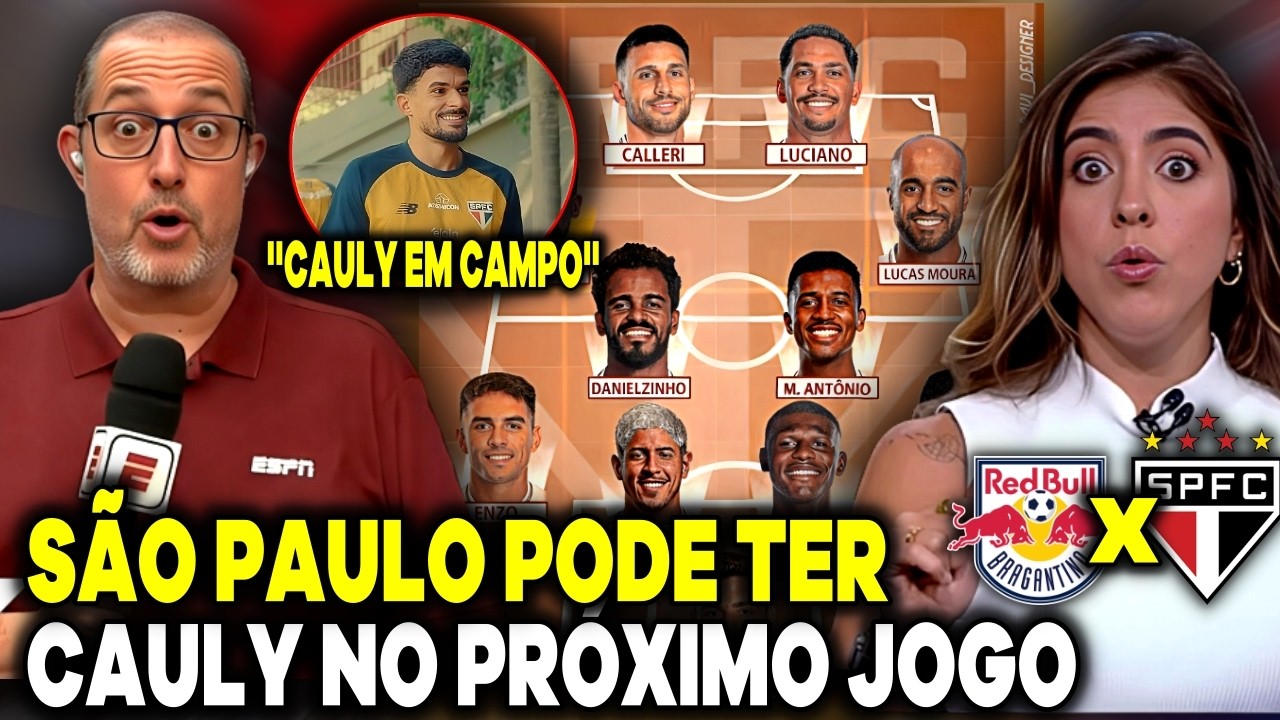 🔥CAULY VAI ESTREAR NO SÁBADO CONTRA O BRAGANTINO! E MÍDIA ESPORTIVA RASGOU ELOGIOS AO TRICOLOR!