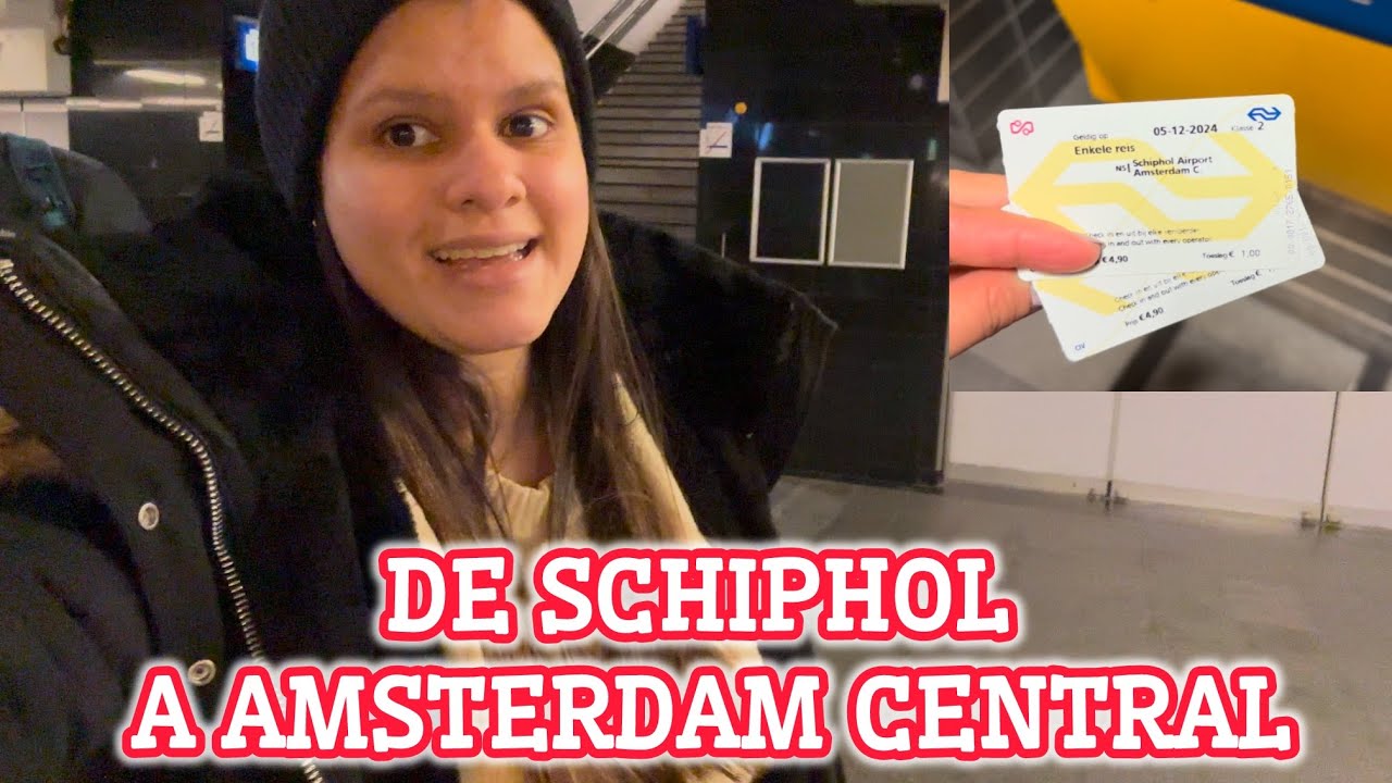 COMO IR DEL AEROPUERTO DE AMSTERDAM SCHIPHOL A LA CIUDAD