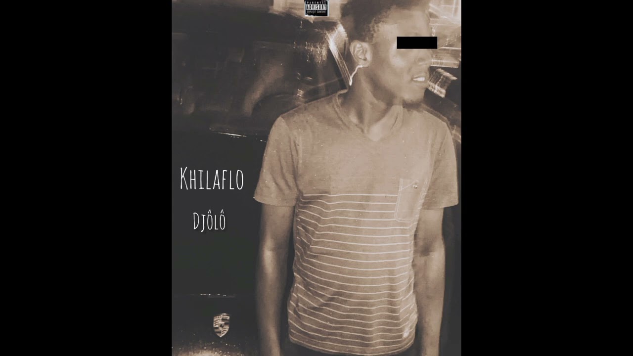 Khilaflo DJÔLÔ(audio officiel)
