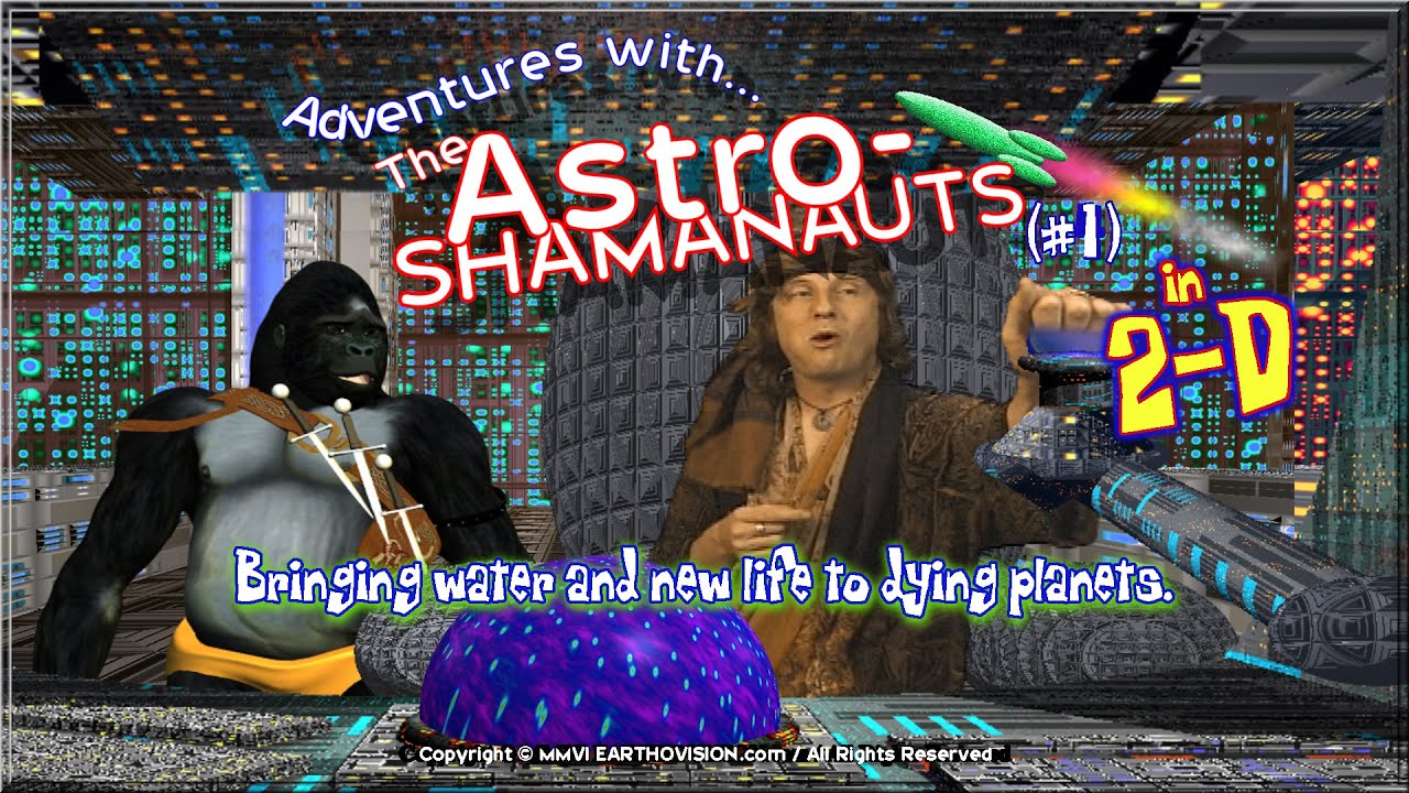 Astro-Shamanauts (#1) Ron meets Bart (2-D) Earthovision SaTURDay Movie