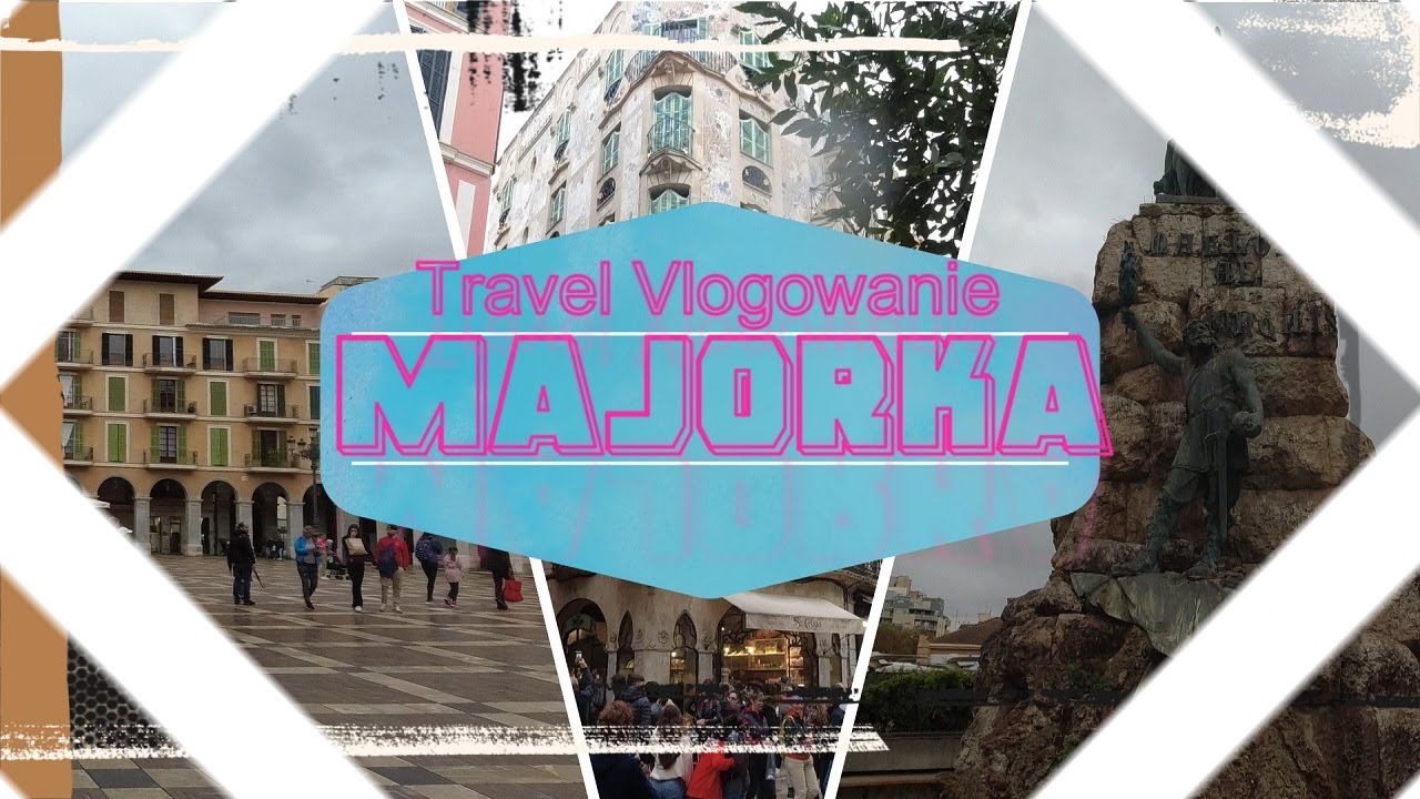 Majorka 2022 Vlog PL Plac Major Plac Espanya