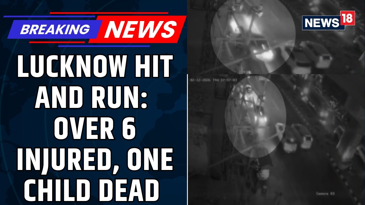 Lucknow Hit-and-Run Case: 6-Year-Old Killed As Car Ploughs Through Pedestrians | Latest | News18