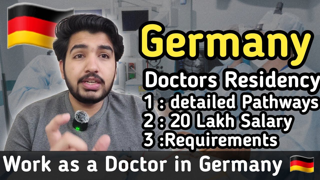 medical residency in Germany to be a doctor in Germany pathway and salary