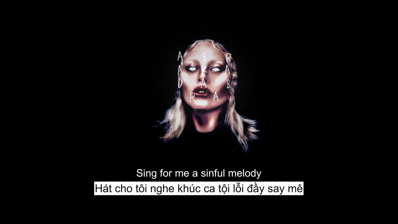 [Vietsub + Lyrics] Lady Gaga - Abracadabra