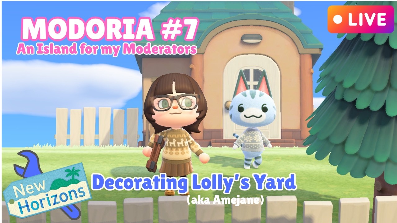 Modoria Part 7: Decorating Lolly's Yard (aka Amejane) 🔧 🏝️ | Animal Crossing New Horizons LIVE