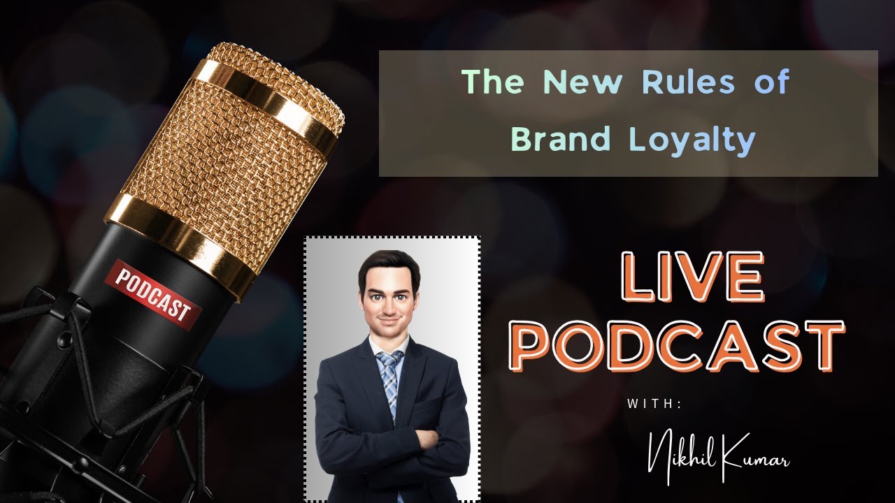 MI Podcast Ep 76 - The New Rules of Brand Loyalty | Nikhil Kumar