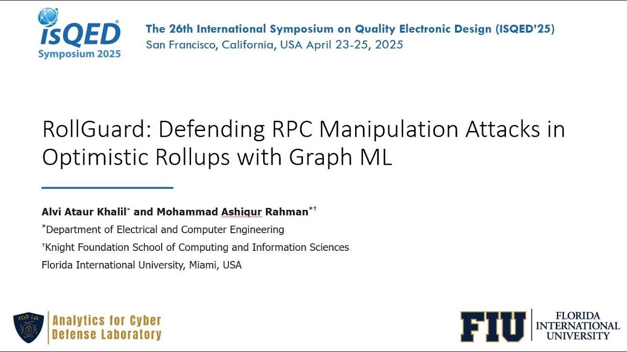ISQED'25 - RollGuard: Defending RPC Manipulation Attacks in Optimistic Rollups with Graph ML