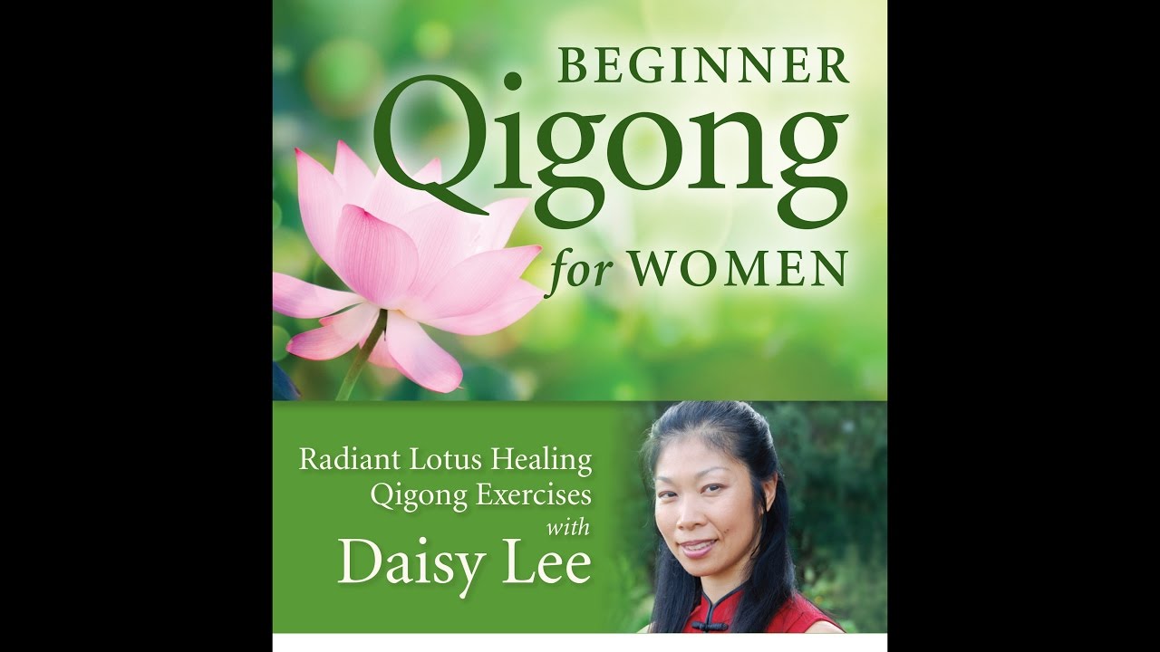 Daisy Lee interview / Beginner Qigong for Women: Radiant Lotus Qigong (YMAA DVD excerpt)