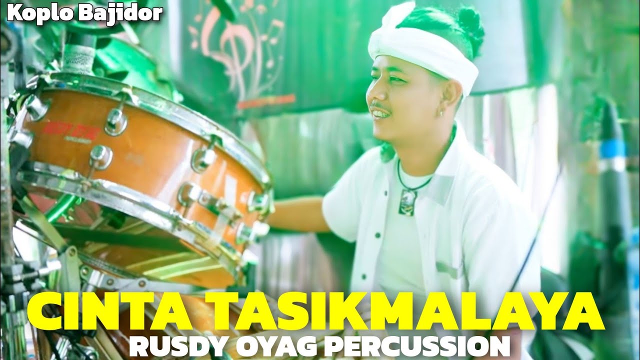 CINTA TASIKMALAYA (KOPLO BAJIDOR) | RUSDY OYAG PERCUSSION LIVE LEMBANG