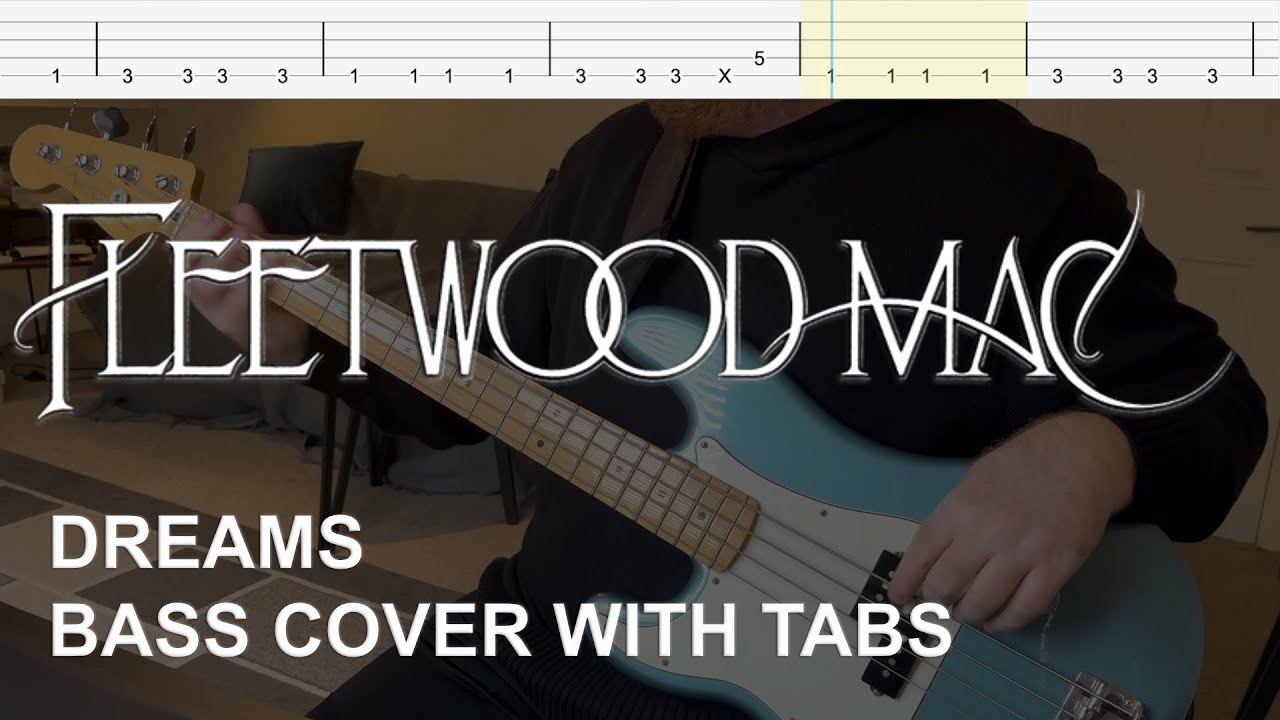 Fleetwood Mac - Dreams (Bass Cover with Tabs)