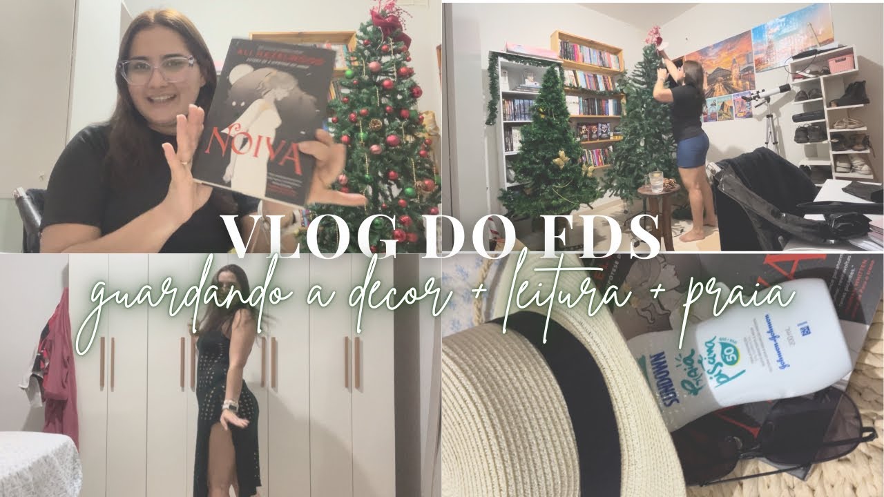 Guardando a decoração de Natal, atual leitura, organização, praia e mto mais