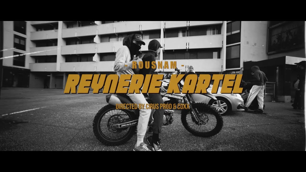 Rousnam -  Reynerie Kartel (Clip Officiel By Cirus Prod CDXX)