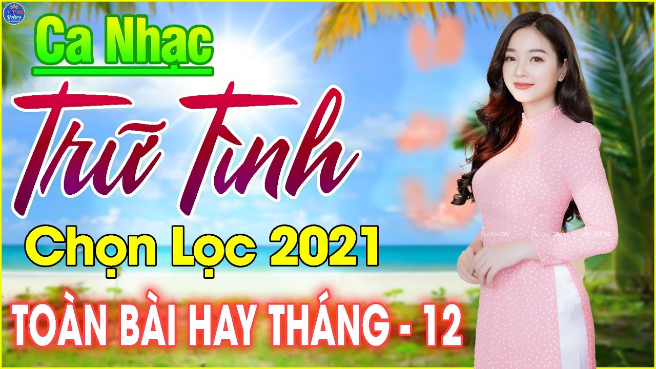 Tiền Chỉ Là Chi Chi,Xin Em Đừng Khóc Vu Quy🔴Album Ca Nhạc Bolero Trữ Tình Mới Nhất 2021,TOÀN BÀI HAY