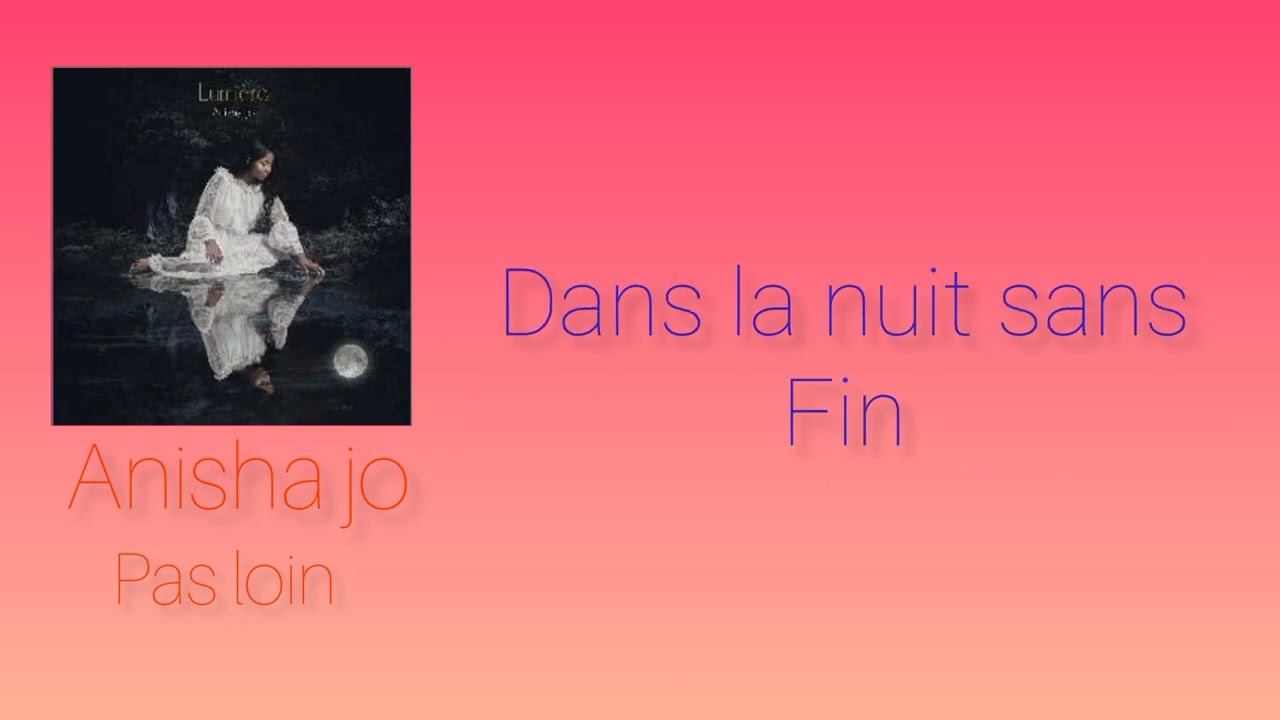 Anisha Jo - pas loin (paroles)