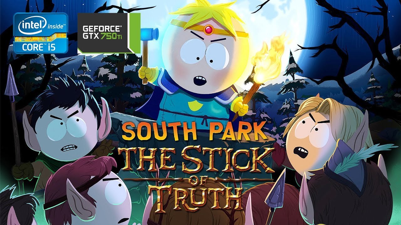 South Park - The Stick of Truth | GTX 750Ti 2GB + i5-2310 + 12GB RAM