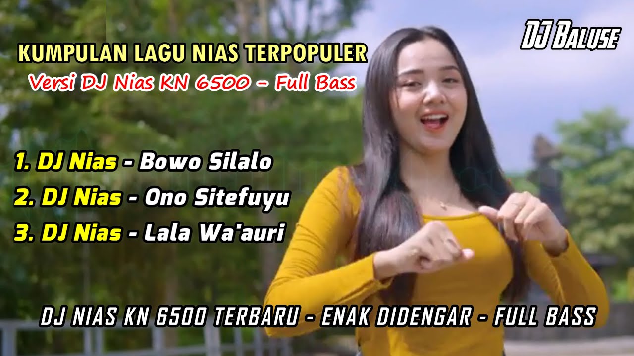 Kumpulan Lagu - Versi DJ Nias - Bowo Silalo - Ono Sitefuyu - Lala Wa'auri
