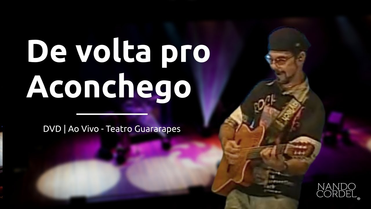 Nando Cordel - De Volta pro Aconchego - DVD (Ao Vivo)