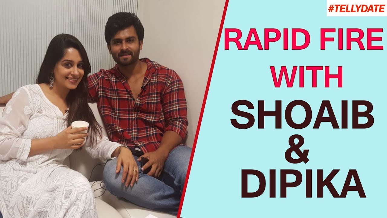 Rapid Fire With Shoaib Ibrahim & Dipika Kakar