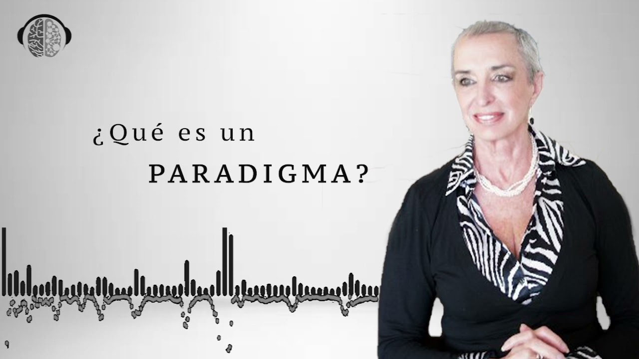 Atrévete A Soñar Rompiendo Paradigmas --- Tipos De Paradigmas  | NILDA CHIARAVIGLIO | PSICOLOGÍA