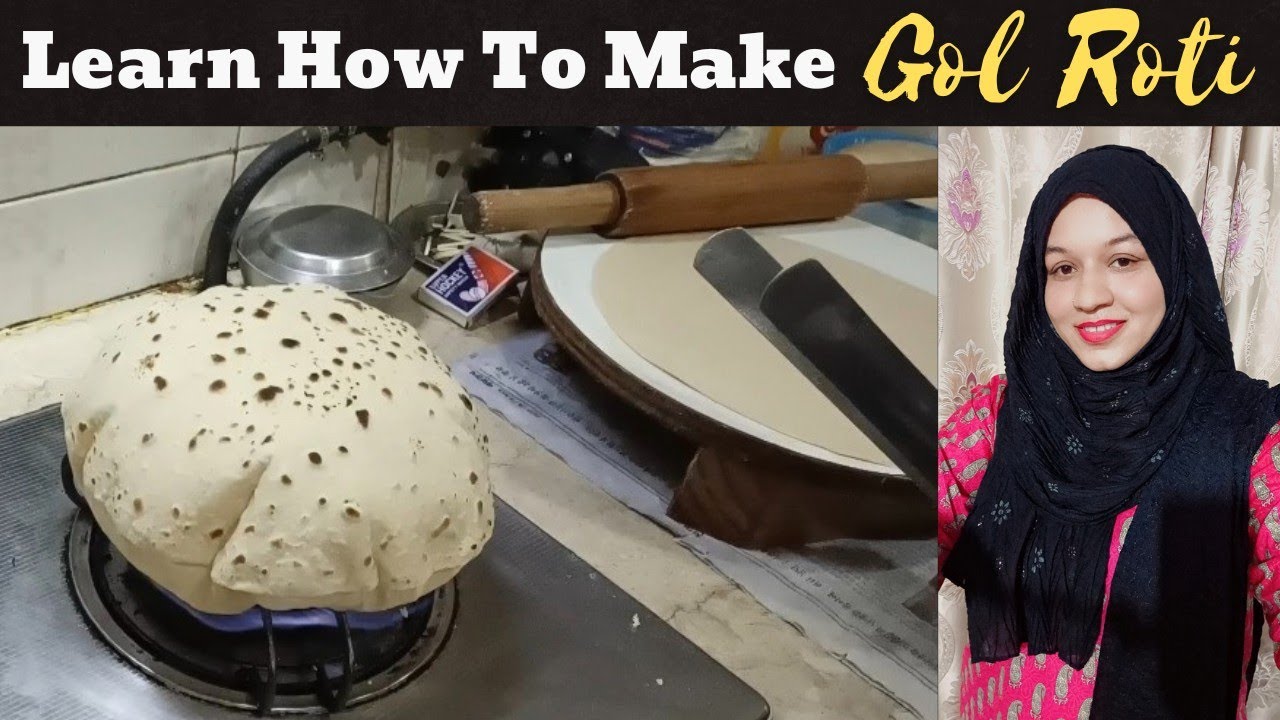 Learn How To Make GOL ROTI