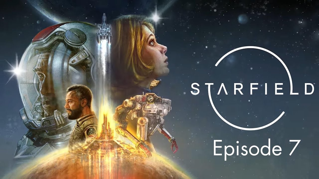 Starfield / Episode 7 / Failure to Communicate ( No Commentary )