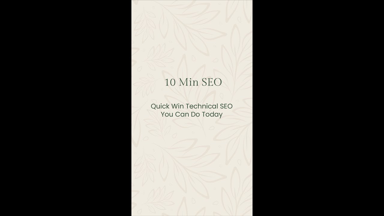10 Min Technical SEO Tasks You Can Do To Help Your Website Rank On Google