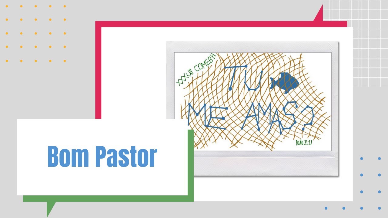 Bom Pastor - XXXVII COMEBH NOROESTE