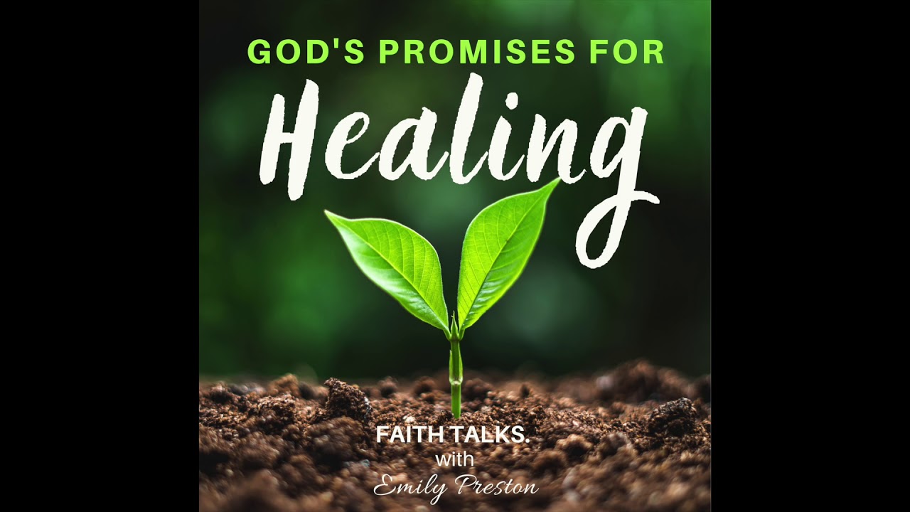 God's Promises for Healing - Scripture Declarations