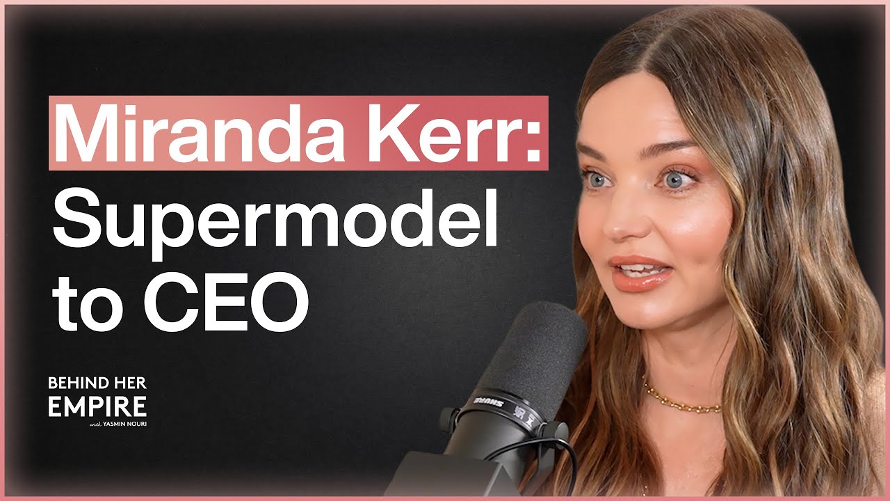 Miranda Kerr: Supermodel to CEO