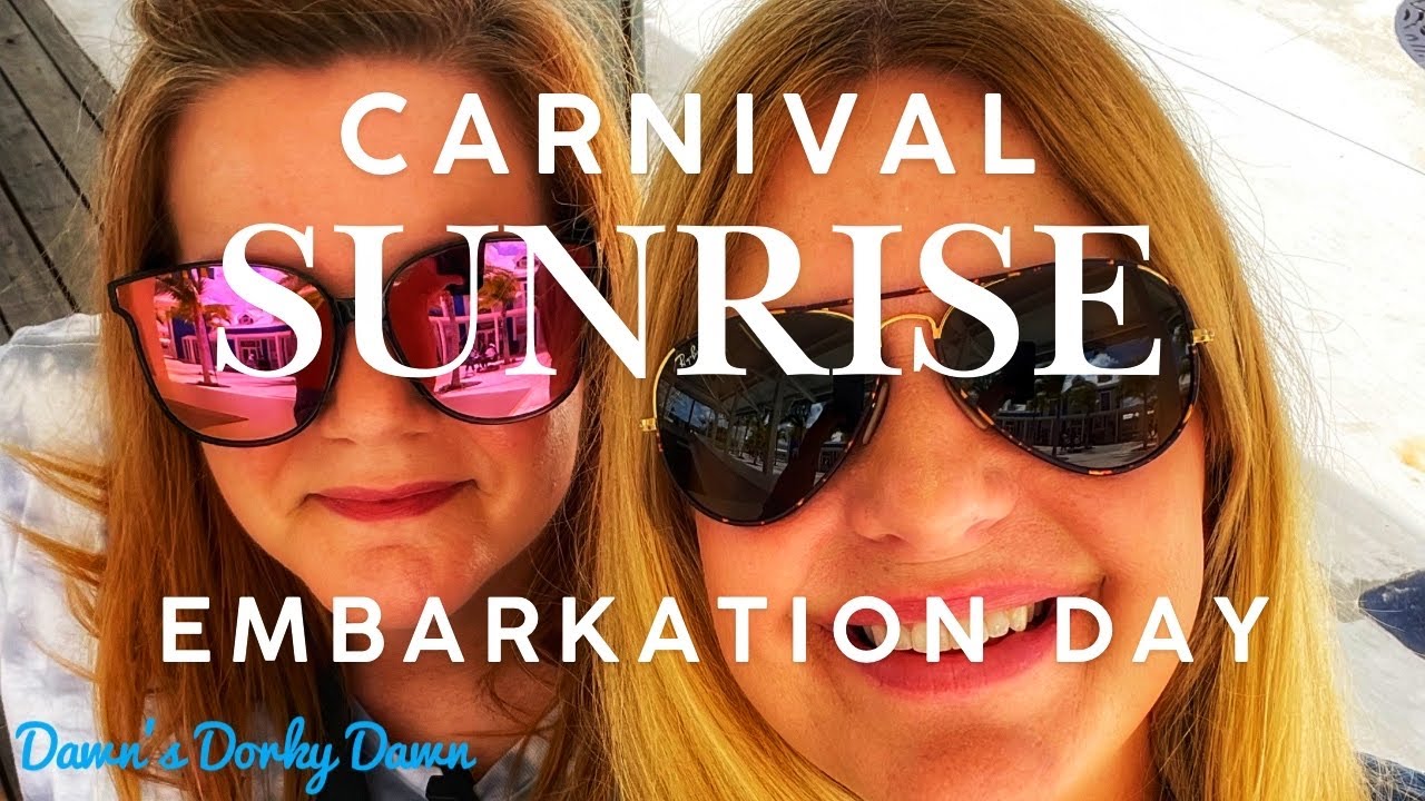 Carnival Sunrise | Embarkation Day | Carnival Cruise Lines