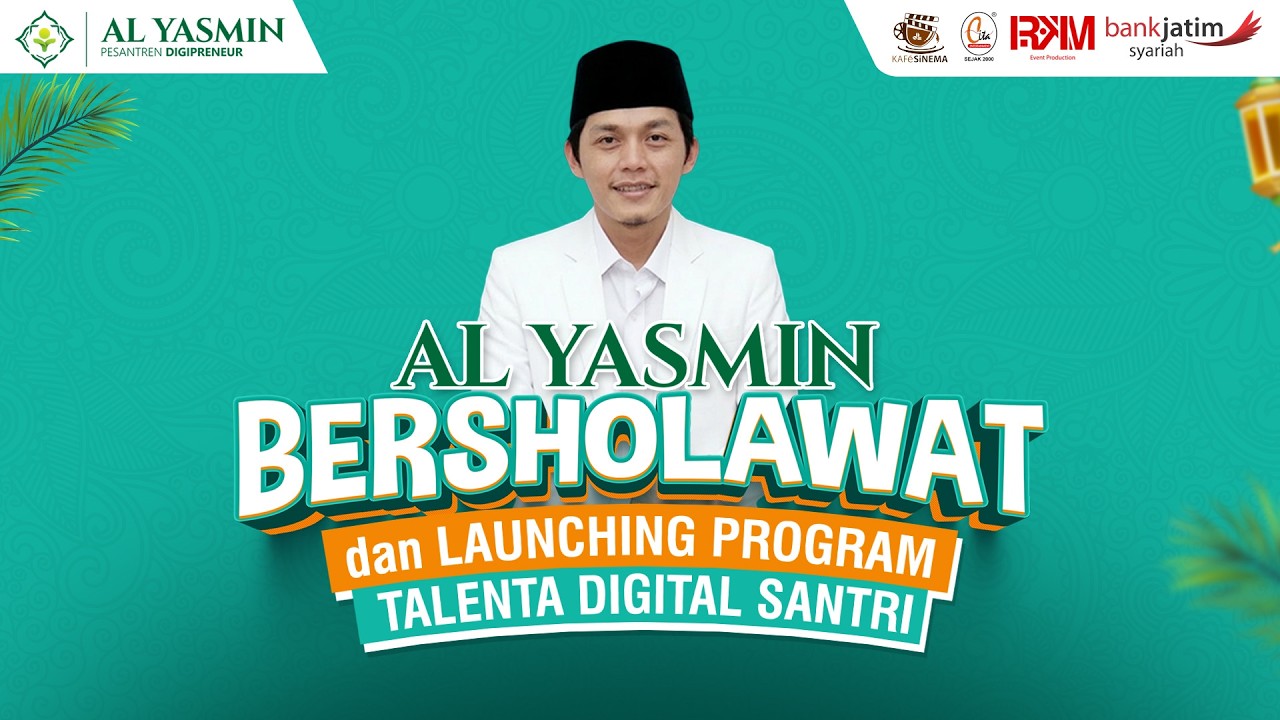 🔴LIVE AL YASMIN BERSHOLAWAT BERSAMA GUS IQDAM | PESANTREN DIGIPRENEUR AL YASMIN SURABAYA