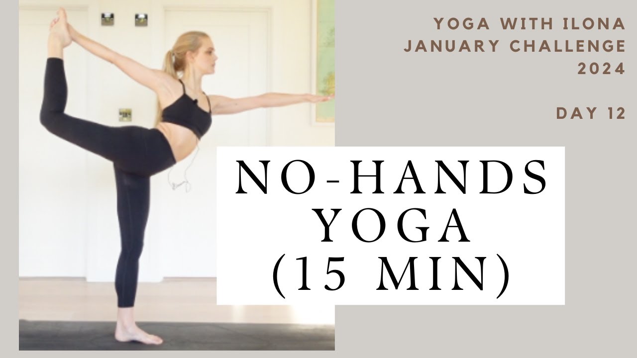 HANDS FREE Yoga, 15 minute balance-focused yoga flow