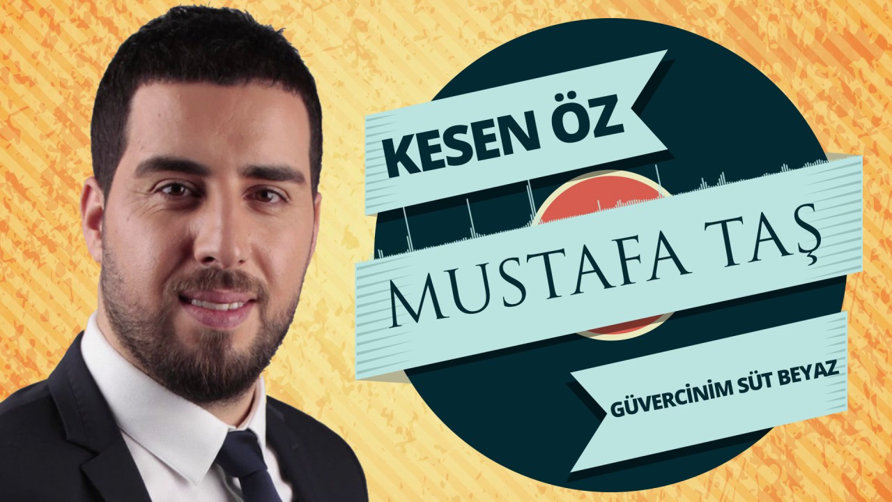 Mustafa Taş - Kesen Öz & Güvercinim Süt Beyaz