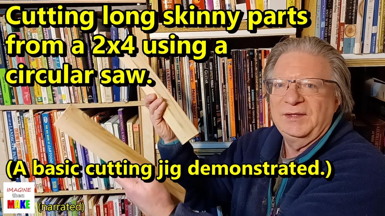 156. Cutting long skinny parts from a 2x4 using a circular saw.