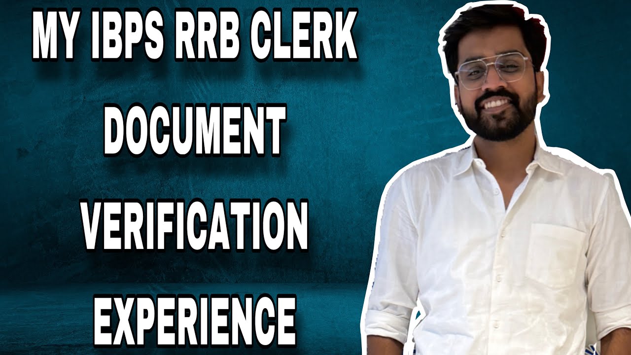 IBPS RRB CLERK DOCUMENT VERIFICATION EXPERIENCE #ibps #ibpsrrb #ibpspo #bank #bankerslife #banking